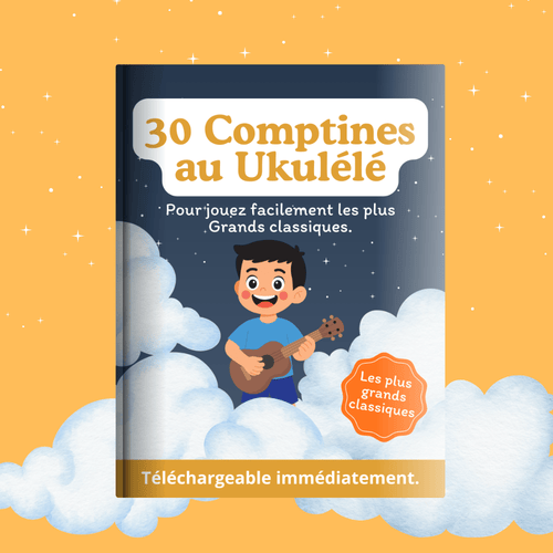 30 comptines au Ukulélé - L'école du Ukulélé