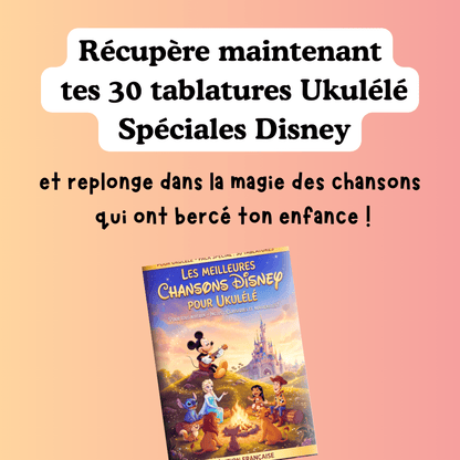 30 tablatures Ukulélé spécial Disney